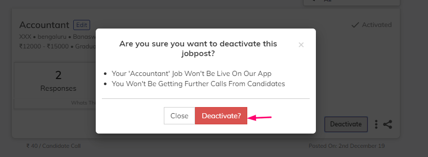 Step 3: Click on the Deactivate button of your job post to deactivate it and confirm it.