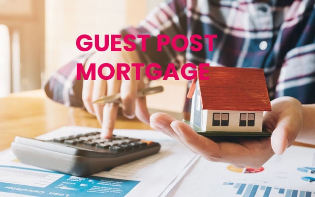 How to Submit mortgage Guest Posting for Free/Paid